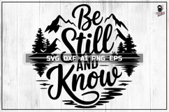 Be Still and Know | Christian T-shirt SVG Product Image 1