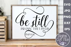 Be Still And Know | Psalm 46 Christian Farmhouse Sign Svg Product Image 1