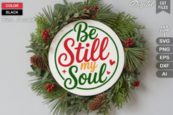 Be Still My Soul SVG | Christmas Round Sign SVG | Xmas SVG Product Image 1