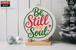Be Still My Soul SVG | Christmas Round Sign SVG | Xmas SVG Product Image 2