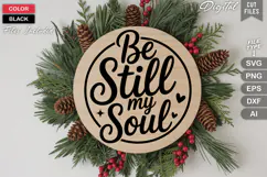 Be Still My Soul SVG | Christmas Round Sign SVG | Xmas SVG Product Image 3