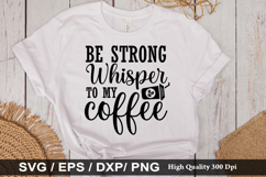 Coffee Quotes SVG Design - Coffee coffee &amp; more coffee Product Image 3