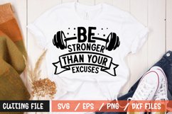 Be stronger than your excuses SVG FILE Product Image 1