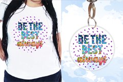 Be The best Always, Mug Sublimation, Keychain Quotes, Tshirt Product Image 2