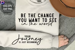 Be the change you want to see in the world Sleeve SVG Product Image 1
