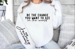 Be the change you want to see in the world Sleeve SVG Product Image 2