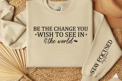 Be the change you wish to see in the world Sleeve SVG Design Product Image 3