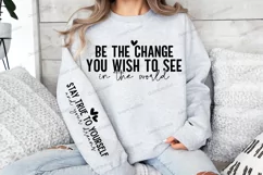 Be the change you wish to see in the world Sleeve SVG Product Image 3