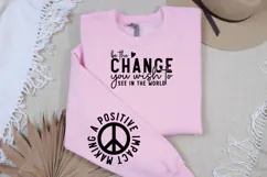 Be the Change You Wish to See in the World Sleeve SVG Product Image 3