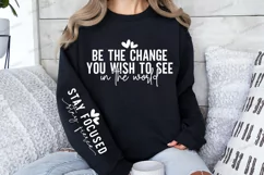 Be the change you wish to see in the world Sleeve SVG Product Image 2