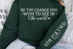 Be the change you wish to see in the world Sleeve SVG Design Product Image 2