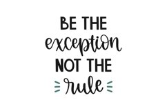 Be The Exception Not The Rule SVG Cut File Product Image 1
