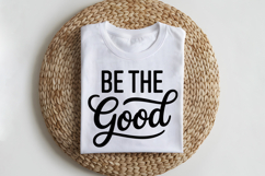 Be The Good SVG | Be Kind SVG | Kindness SVG | Self Love SVG Product Image 2