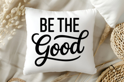 Be The Good SVG | Be Kind SVG | Kindness SVG | Self Love SVG Product Image 5