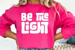 Be The Light SVG - Religion - Bible Verse PNG - He Is Risen Product Image 4