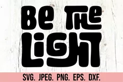Be The Light SVG - Religion - Bible Verse PNG - He Is Risen Product Image 5