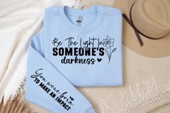 Be the light in someone&#039;s darkness Sleeve SVG Design Product Image 3