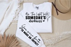 Be the light in someone&#039;s darkness Sleeve SVG Design Product Image 2