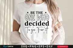 Be The One Who Decided To SVG, Motivational SVG Design Product Image 1