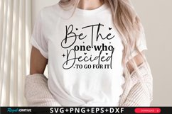 Be The One Who Decided To SVG, Motivational SVG Design Product Image 1