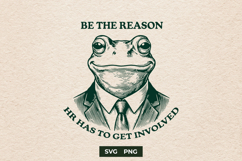 Funny Frog Be The Reason HR Has To Get Involved SVG PNG Product Image 1