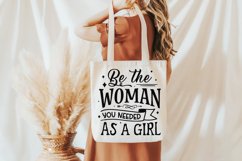 Be the woman you needed as a girl SVG Product Image 2