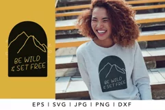 Be wild SVG, Mountain SVG Product Image 1