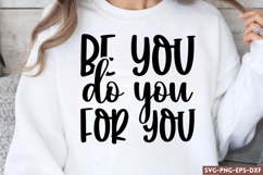 Be you do you for you SVG, Positive SVG Product Image 1