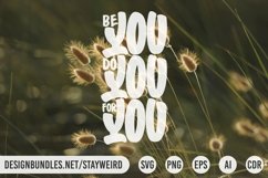 BE YOU, DO YOU, FOR YOU MOTIVATIONAL QUOTE