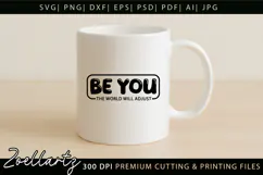 Be You Motivational Quote SVG Inspirational T-shirt Mug Product Image 4