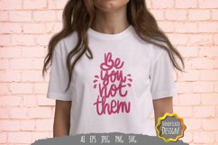 Be You Not Them SVG Product Image 1