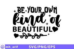 Be Your Own Kind Of Beautiful SVG Cut File Product Image 1