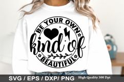 Be your own kind of beautiful - Kindness SVG Design Product Image 1