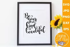 Be Your Own Kind Of Beautiful Inspirational Sign Svg Product Image 1