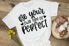 Be Your Own Type Of Perfect | Self Love SVG Cut File Product Image 1