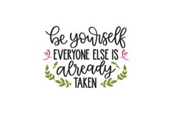 Be Yourself Everyone Else Is Already Taken SVG Cut File Product Image 1