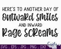 Another Day Of Outward Smiles And Inward Rage Screams Svg Product Image 2