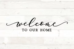 Welcome to our home Farmhouse Home sign svg Product Image 2