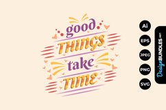 Good Things Take Time Hand Drawn Lettering Product Image 1