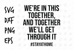 Were in this together stay at home SVG design Product Image 1