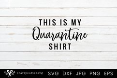 This is my Quarantine Shirt Svg, Quarantine Isolation SVG Product Image 2