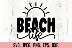 Beach Life SVG - Summer Vibes SVG - Sunshine Vacation SVG Product Image 4