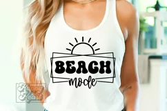 Beach Mode SVG - Summer SVG - Sunshine - Beach Life SVG Product Image 1