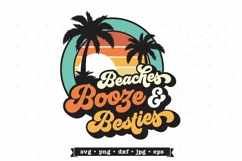 Beaches Booze and Besties SVG | Girls Trip SVG Product Image 6