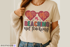 Beaching Not Teaching Teacher Summer SVG PNG Design Product Image 3