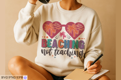 Beaching Not Teaching Teacher Summer SVG PNG Design Product Image 4