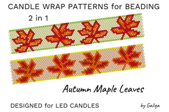 Beaded candle wrap pattern with two autumn maple leaf designs for peyote stitch