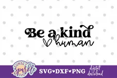 Be a Kind Human SVG, DXF, PNG| Kindnes SVG Product Image 2