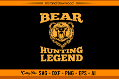 Bear Hunting Legend SVG Design for Hunters Product Image 1