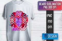 Beard Sublimation | Fathers Day Sublimation | T-Shirt Quotes Product Image 1